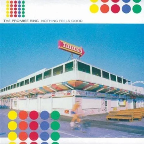 Nothing Feels Good by PROMISE RING (1997-10-14)
